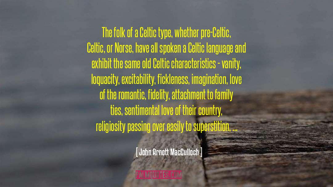 Fickleness quotes by John Arnott MacCulloch