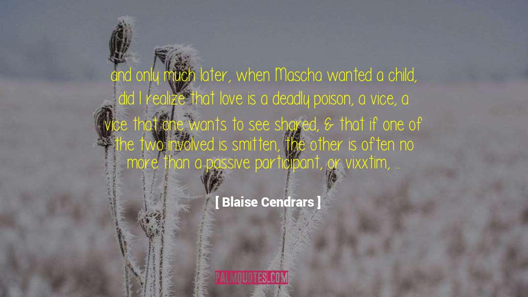 Fickleness quotes by Blaise Cendrars
