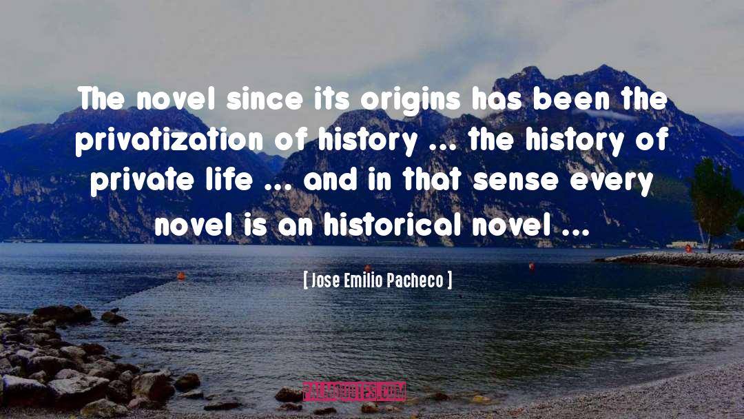 Fiction And History quotes by Jose Emilio Pacheco