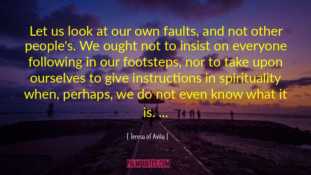 Fiction And Reality quotes by Teresa Of Avila