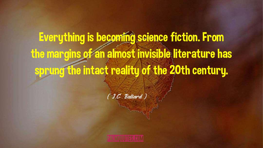 Fiction And Reality quotes by J.G. Ballard