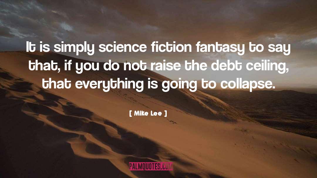 Fiction Fantasy quotes by Mike Lee
