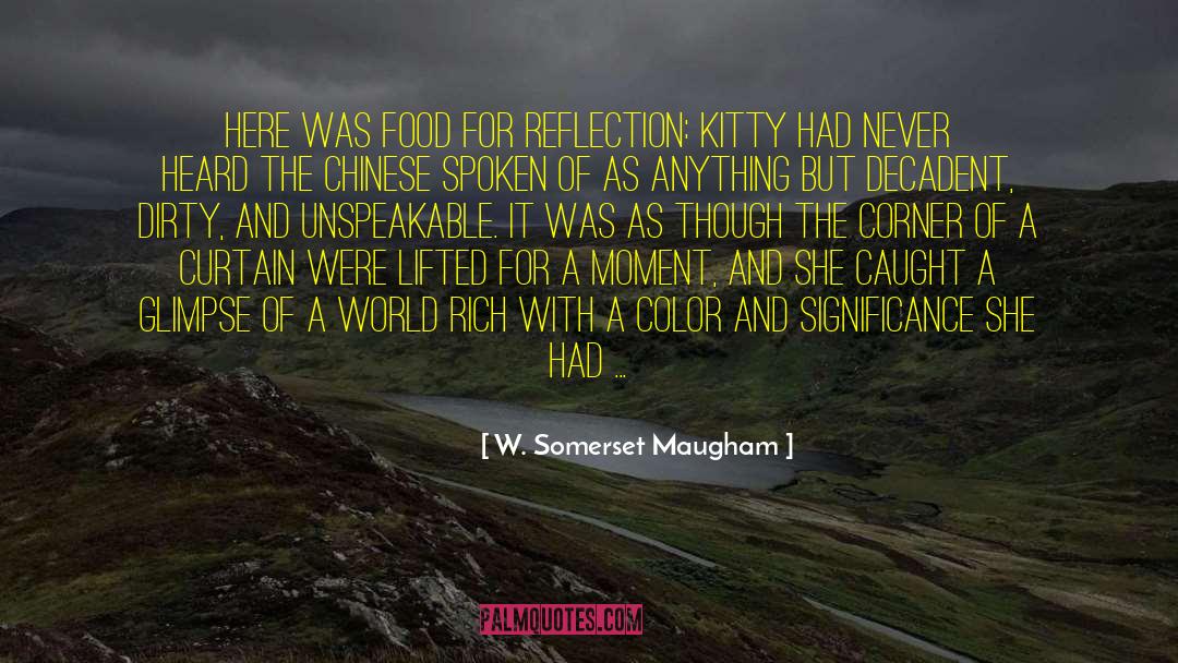 Fiction Food For Though quotes by W. Somerset Maugham