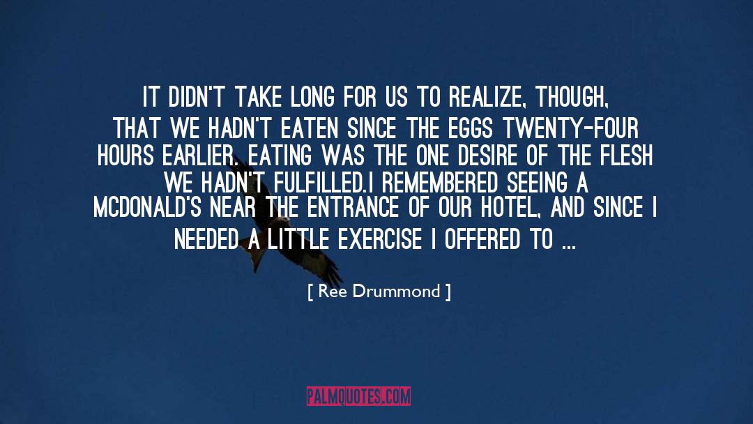 Fiction Food For Though quotes by Ree Drummond