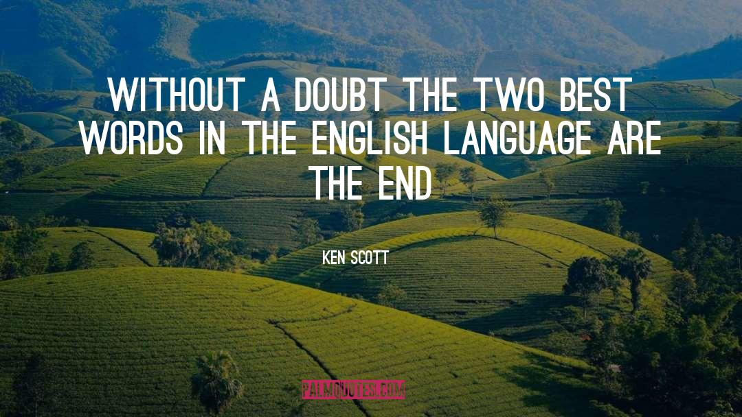 Fiction Novel quotes by Ken Scott