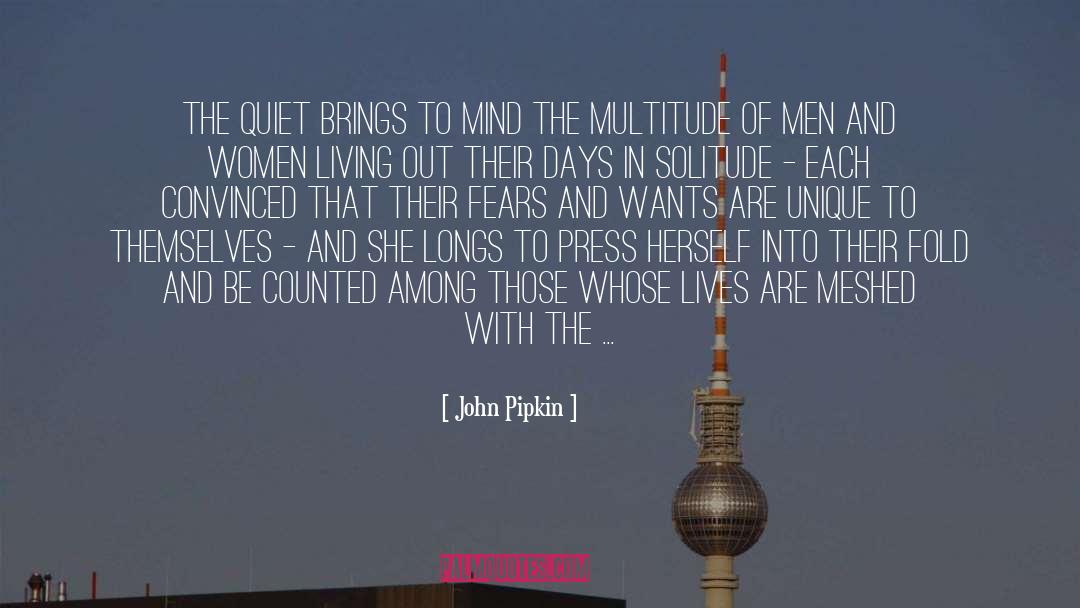 Fiction Novel quotes by John Pipkin