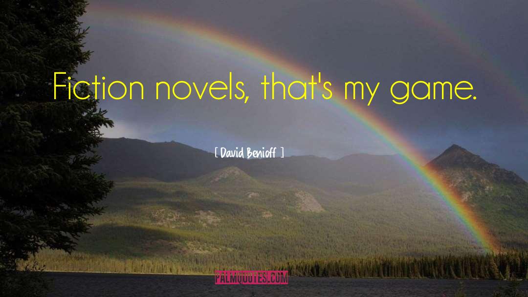 Fiction Novels quotes by David Benioff