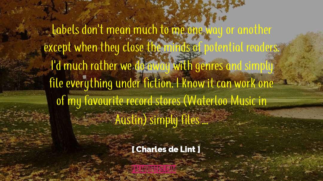 Fiction Novels quotes by Charles De Lint