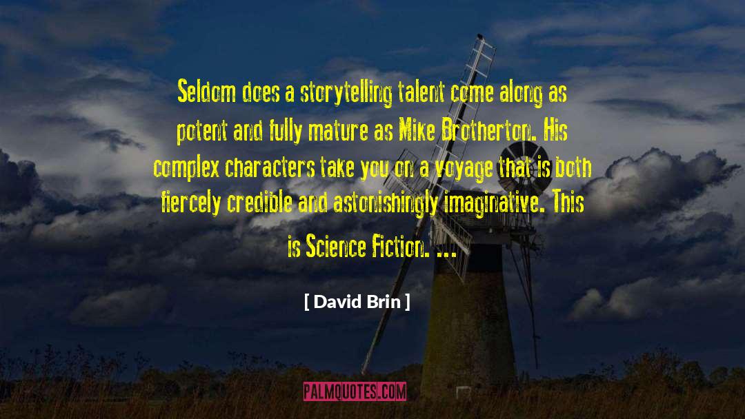 Fiction Novels quotes by David Brin