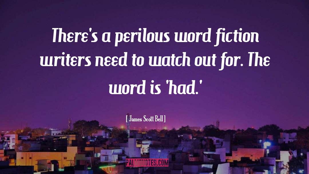 Fiction quotes by James Scott Bell