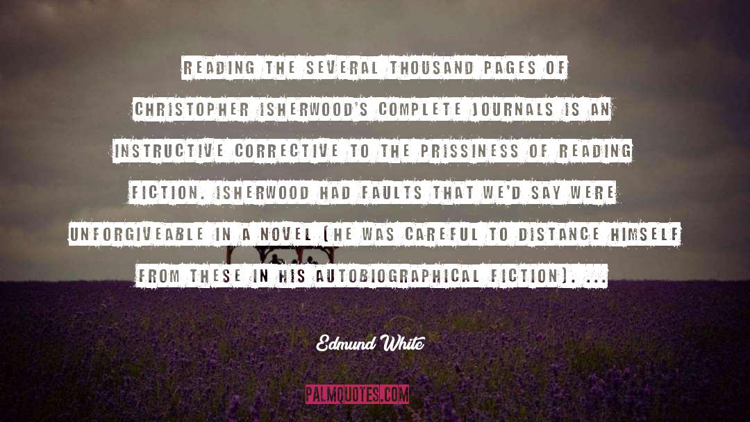 Fiction Reading quotes by Edmund White