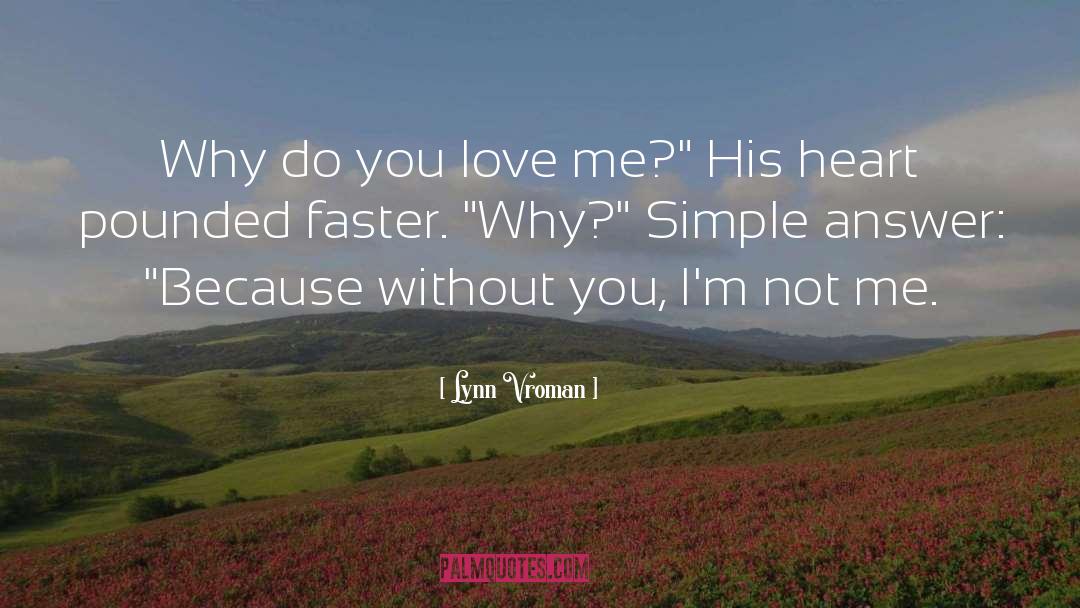 Fiction Romance quotes by Lynn Vroman