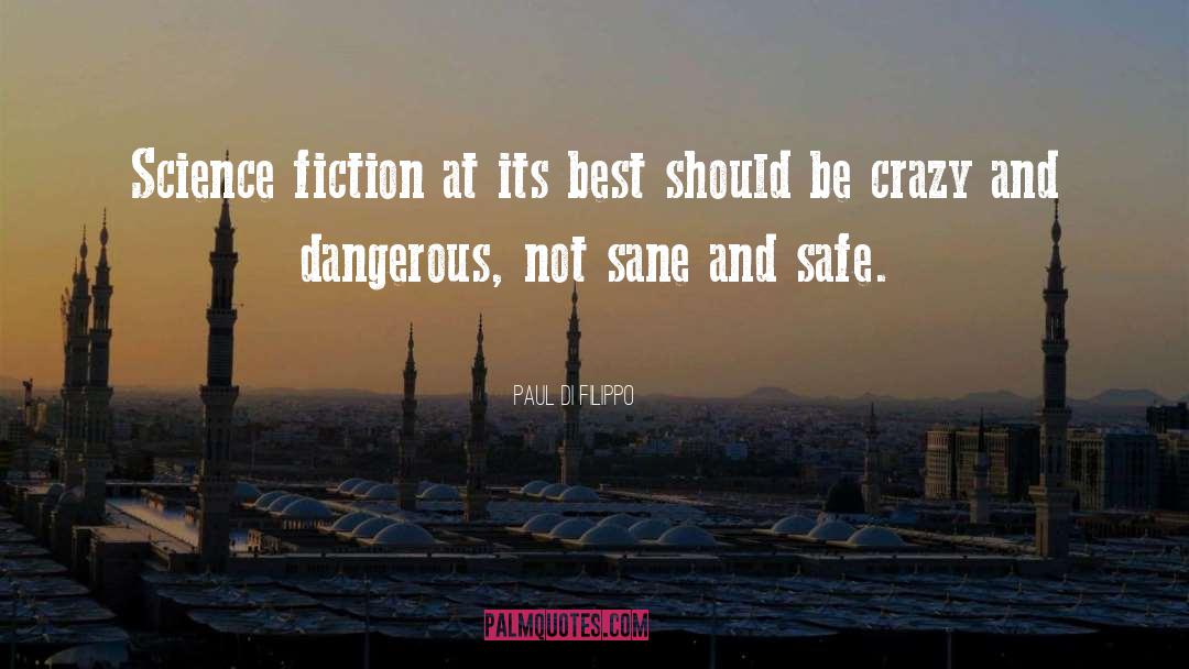 Fiction Scifi quotes by Paul Di Filippo