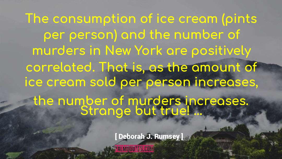 Fiction Sold As True Crime quotes by Deborah J. Rumsey