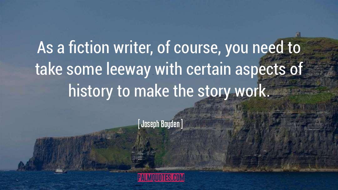 Fiction Stories quotes by Joseph Boyden