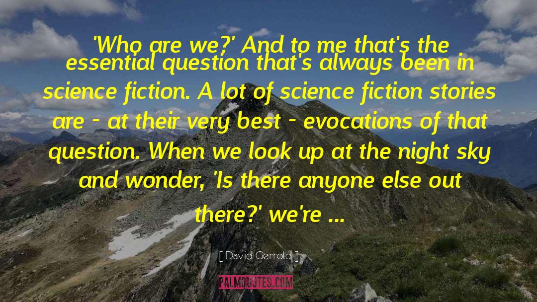 Fiction Stories quotes by David Gerrold