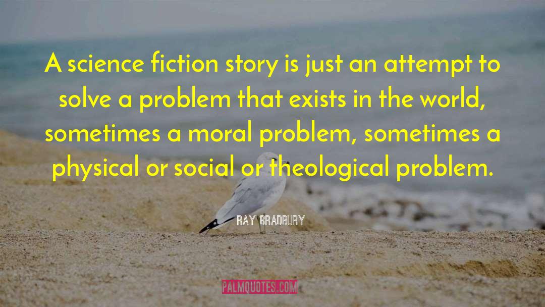 Fiction Stories quotes by Ray Bradbury