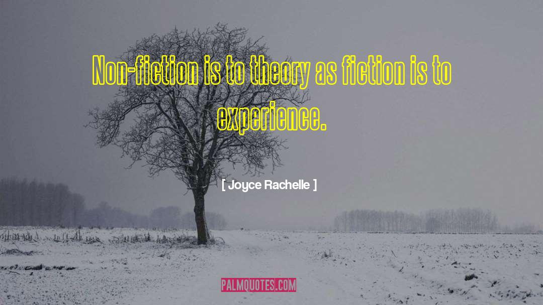 Fiction Theory quotes by Joyce Rachelle