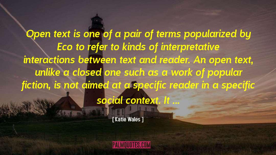 Fiction Theory quotes by Katie Wales