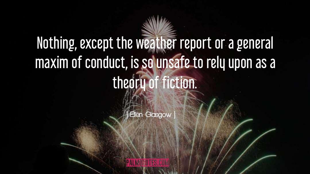Fiction Theory quotes by Ellen Glasgow