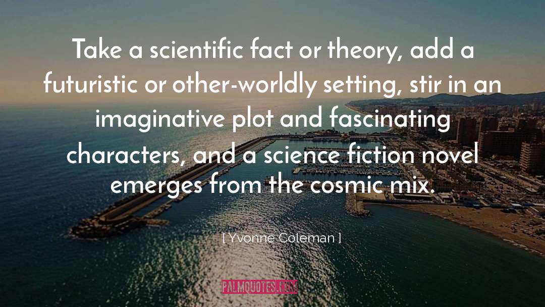 Fiction Theory quotes by Yvonne Coleman
