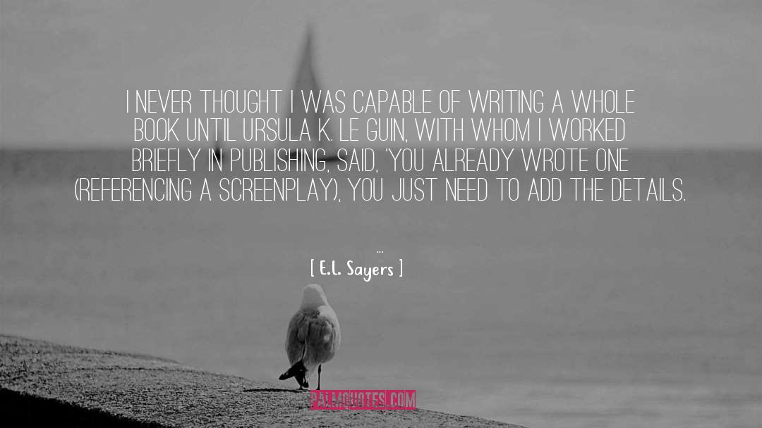 Fiction Thriller quotes by E.L. Sayers