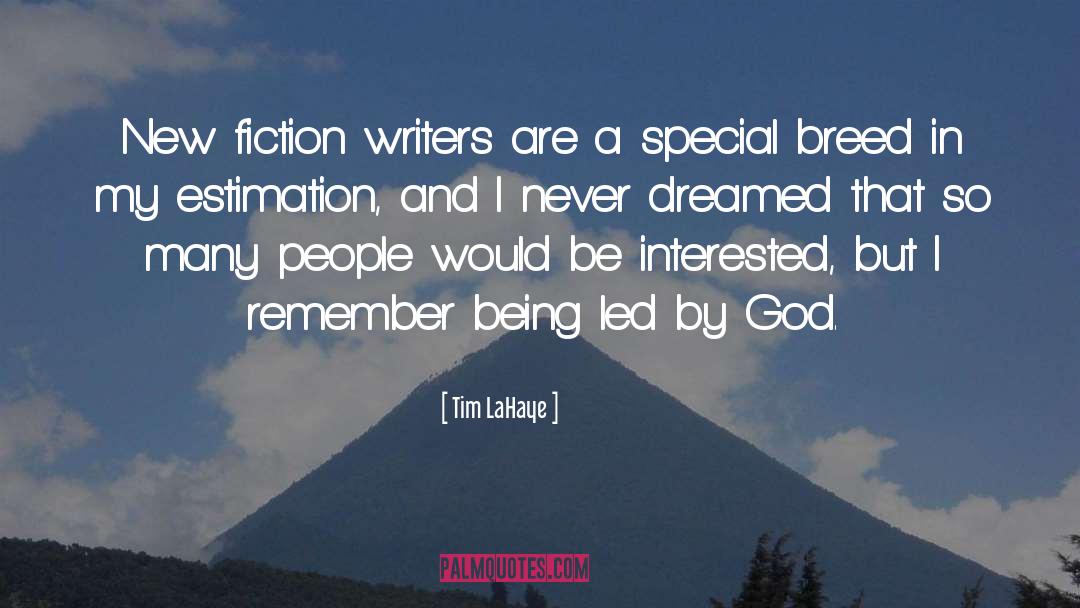 Fiction Writers quotes by Tim LaHaye