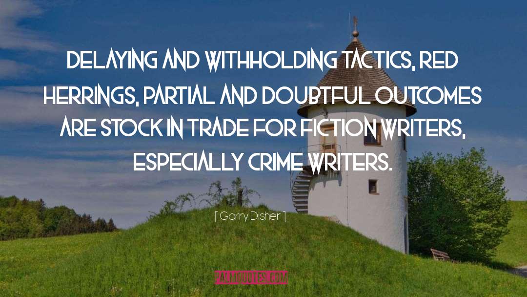 Fiction Writers quotes by Garry Disher