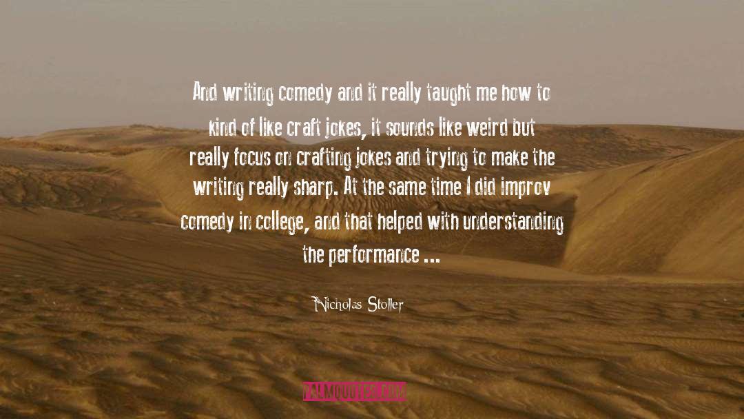 Fiction Writing Process quotes by Nicholas Stoller