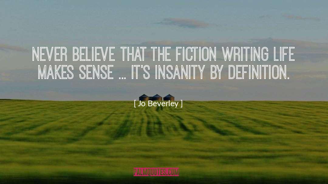 Fiction Writing quotes by Jo Beverley