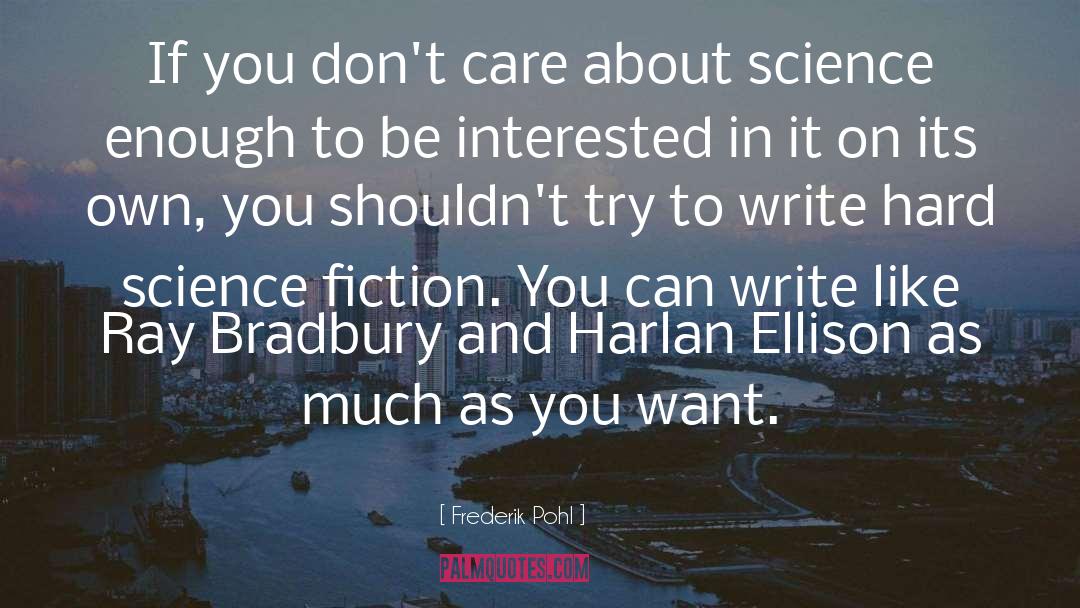 Fiction Writing quotes by Frederik Pohl
