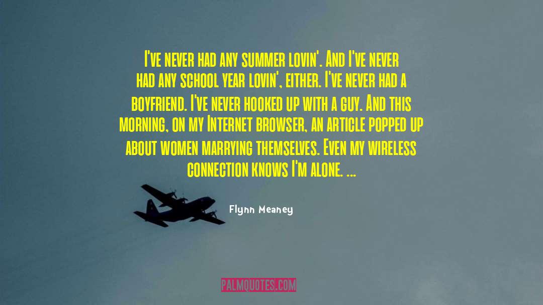 Fictional Boyfriend quotes by Flynn Meaney