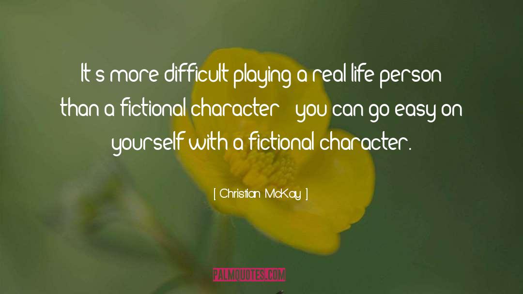 Fictional Character quotes by Christian McKay