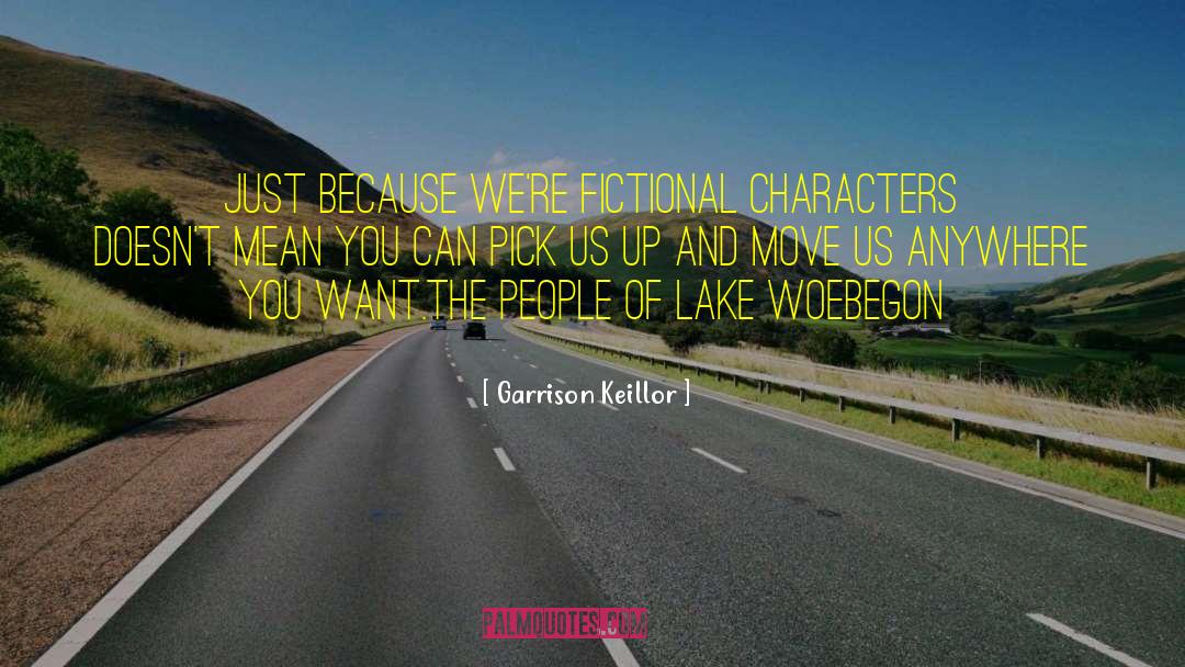 Fictional Character quotes by Garrison Keillor