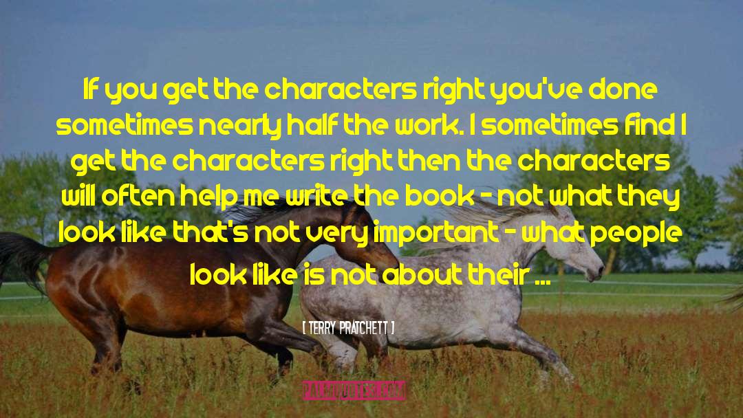 Fictional Characters On Writing quotes by Terry Pratchett