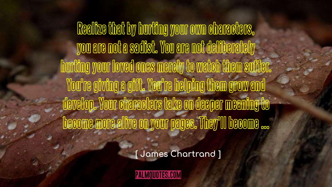 Fictional Characters On Writing quotes by James Chartrand