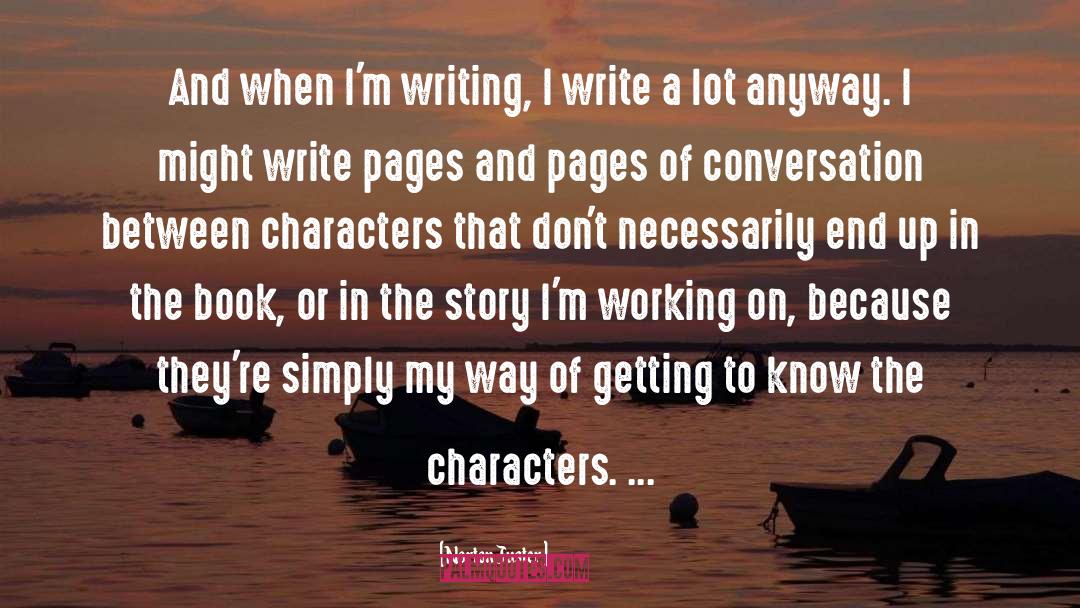 Fictional Characters On Writing quotes by Norton Juster