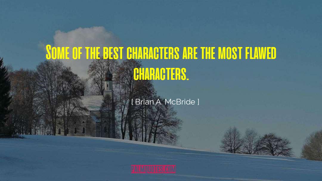 Fictional Characters On Writing quotes by Brian A. McBride