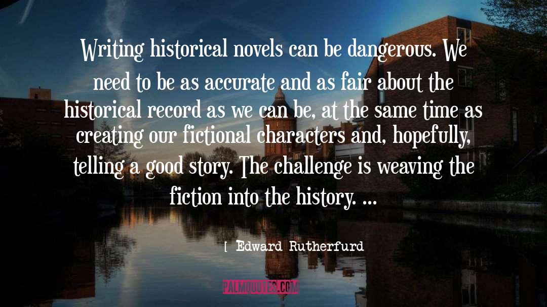 Fictional Characters quotes by Edward Rutherfurd