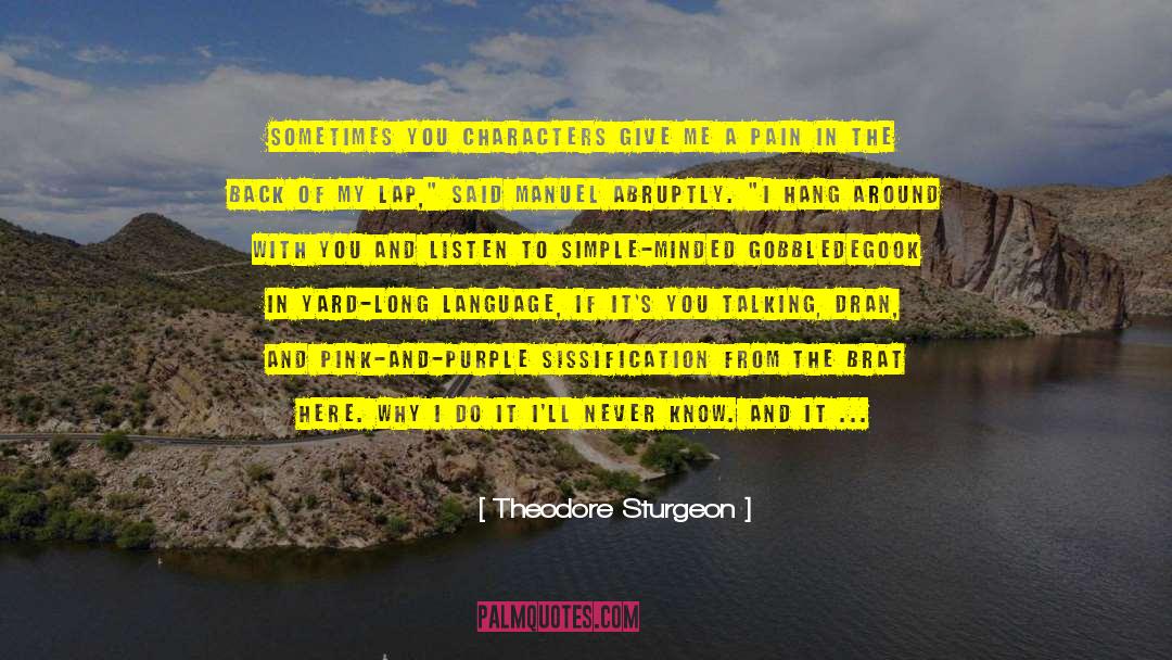 Fictional Characters quotes by Theodore Sturgeon