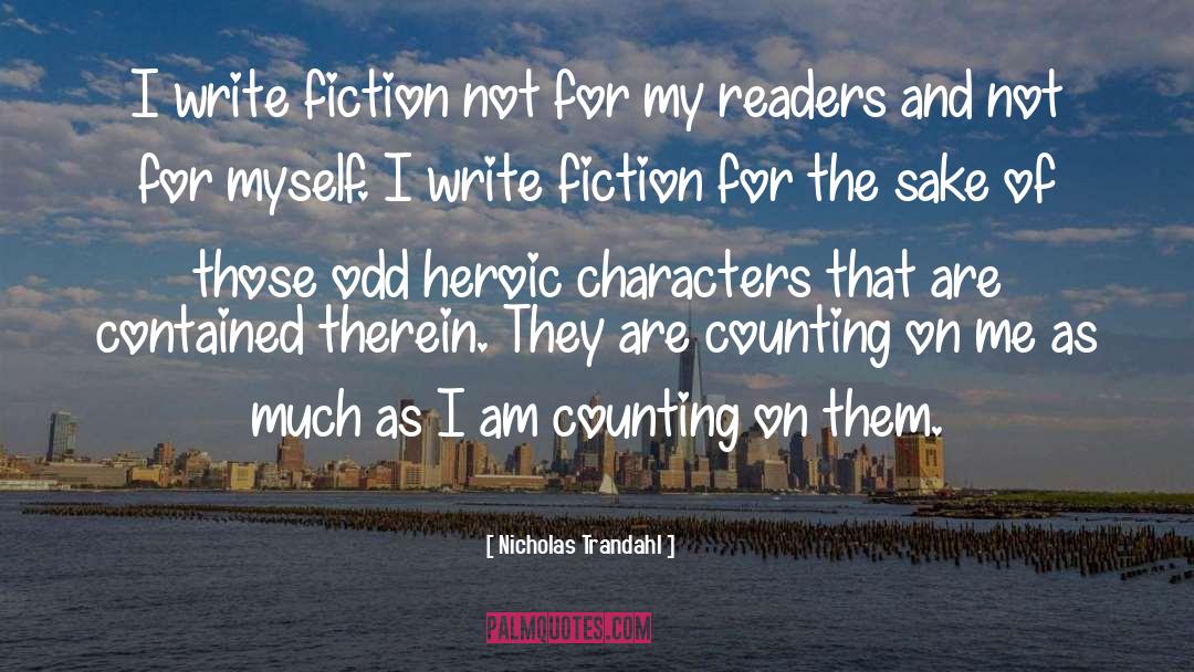 Fictional Characters quotes by Nicholas Trandahl