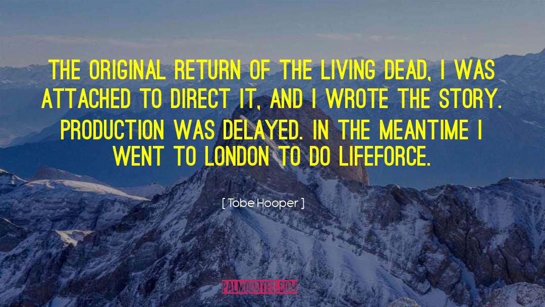 Fictional London quotes by Tobe Hooper