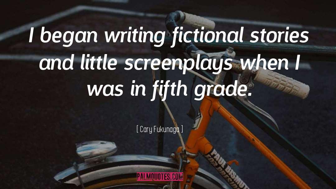 Fictional Stories quotes by Cary Fukunaga