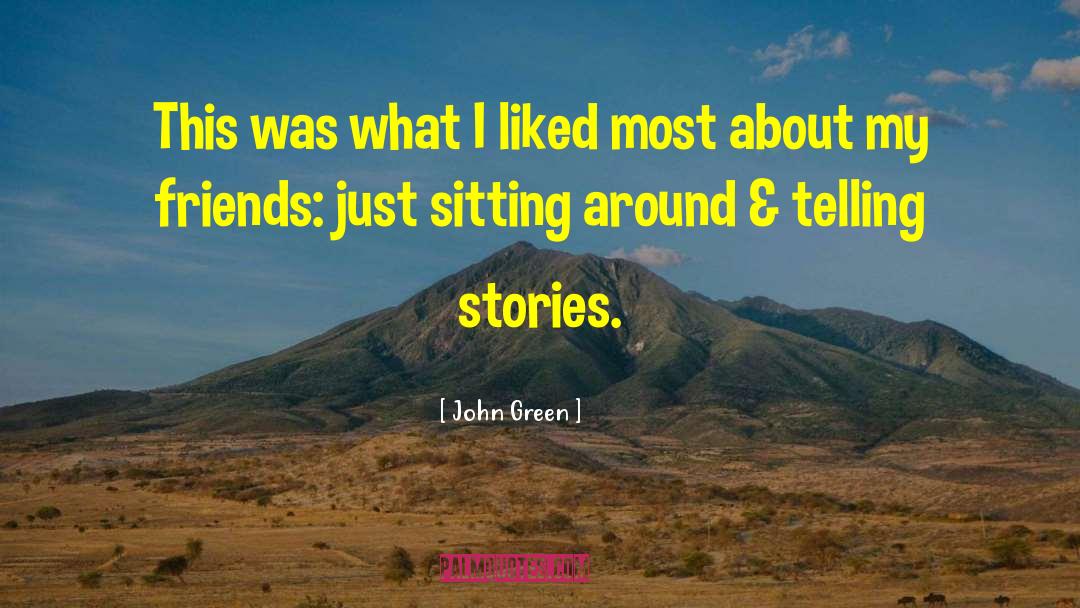 Fictional Stories quotes by John Green
