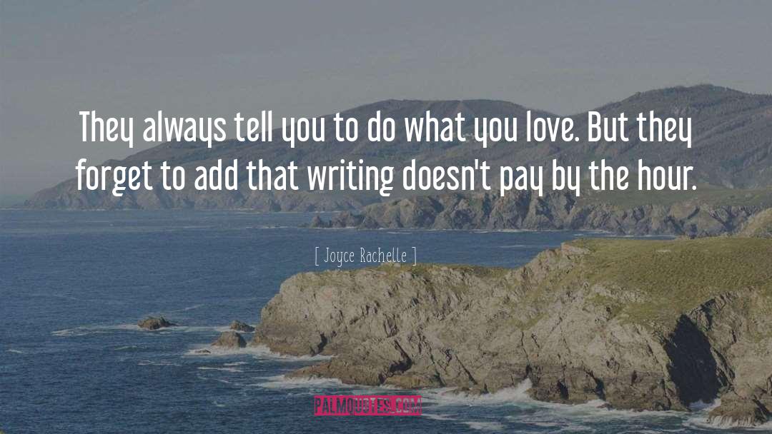 Fictional Writers quotes by Joyce Rachelle