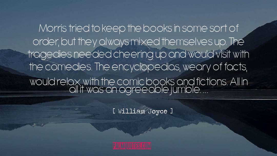 Fictions quotes by William Joyce