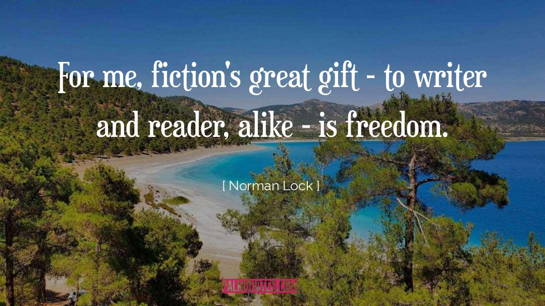 Fictions quotes by Norman Lock