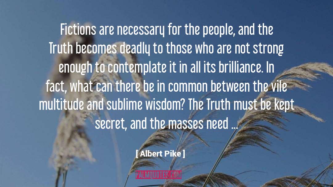 Fictions quotes by Albert Pike
