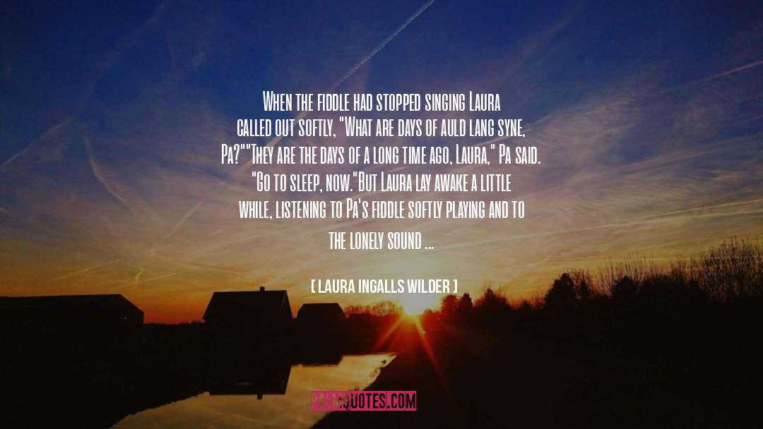 Fiddle quotes by Laura Ingalls Wilder