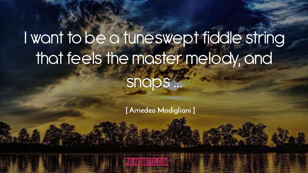 Fiddle quotes by Amedeo Modigliani